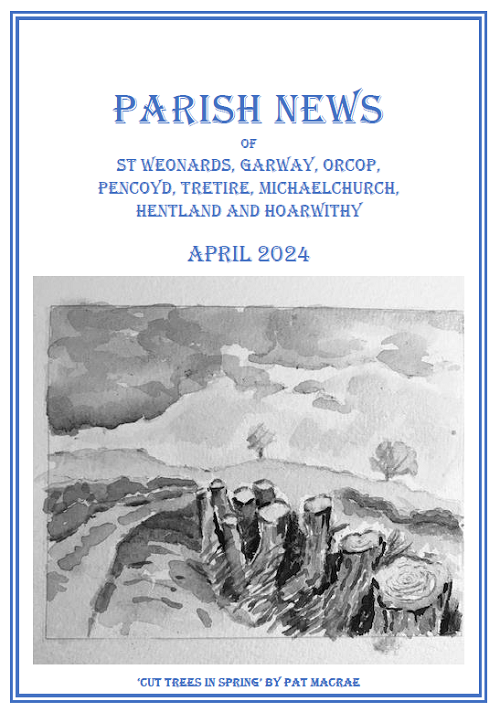 Archenfield Benefice blog image - April 2024 Parish News